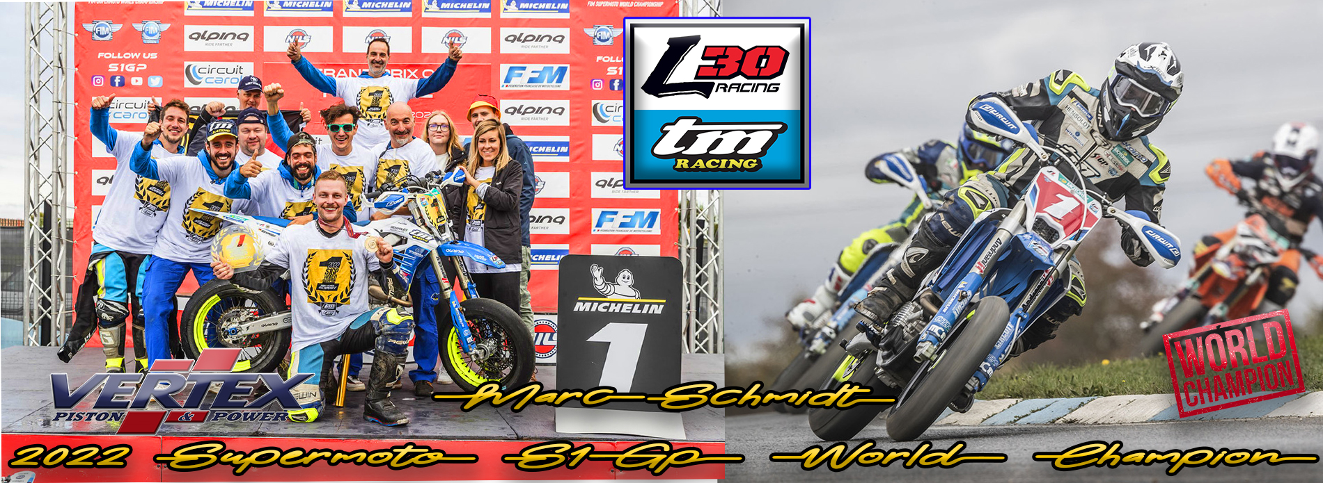 Vertex & Tm L30 & Matt Marc Schmidt SuperMoto S1Gp 2022 World Champion